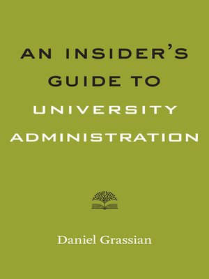 cover image of An Insider's Guide to University Administration